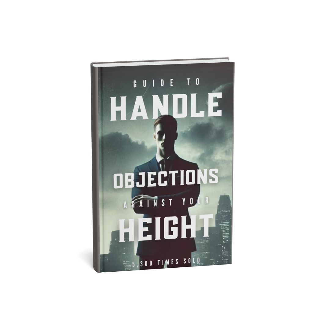 Handle Objections Against Your Height